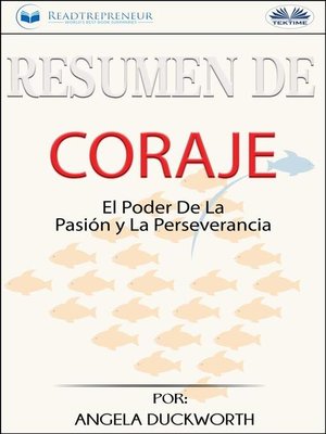 cover image of Resumen De Coraje--El Poder De La Pasión Y La Perseverancia, Por Angela Duckworth